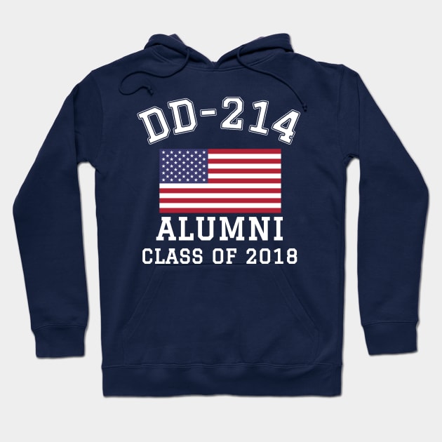 Patriotic DD-214 Alumni Class of 2018 Hoodie by Revinct_Designs
